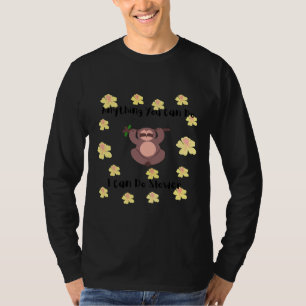 Anything You Can Do I Can Do Slower Sloth Bear  Am T-Shirt