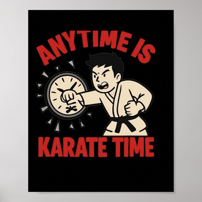 Anytime Is Karate Time Funny Punch Clock  Poster (Front)
