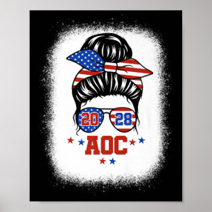 Aoc 2028 A.o.c. 2028 For President Messy Bun Girl Poster