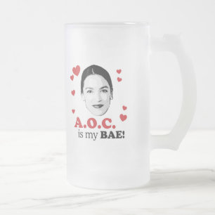 AOC is my BAE Frosted Glass Beer Mug