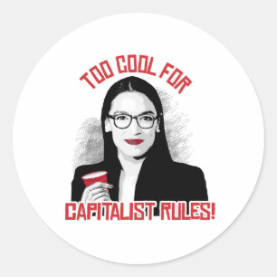 AOC Too Cool for Capitalist Rules Classic Round Sticker