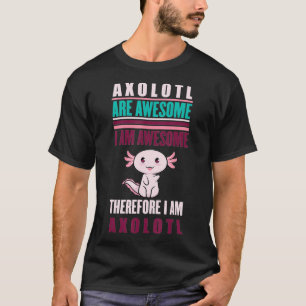 Aolotl Are Awesome Vintage Kawaii Salamander Amphi T-Shirt