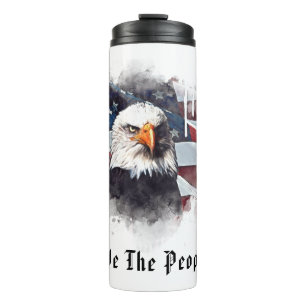 *~*  AP16  We the People EAGLE Flag Patriotic  Thermal Tumbler
