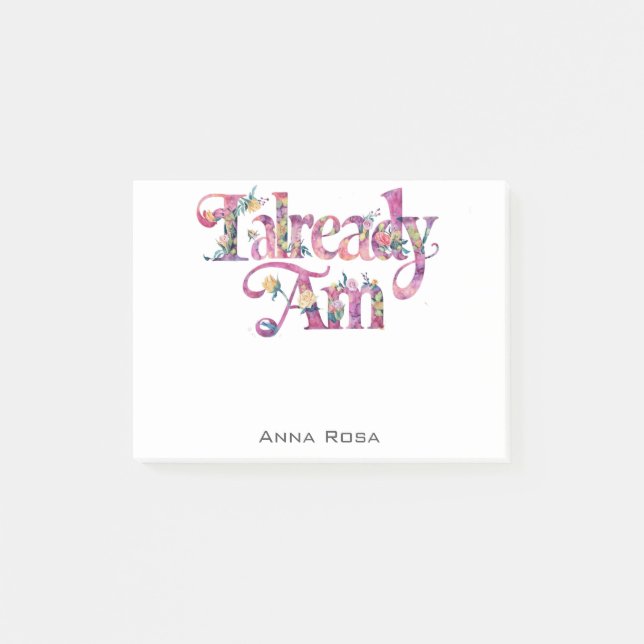 *~* AP85 Floral Gratitude Manifest ALREADY AM Post-it Notes (Front)