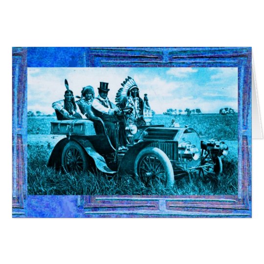 APACHES AND GERONIMO DRIVING A MOTOR CAR CARD