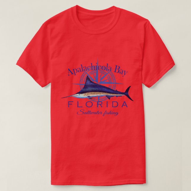 Apalachicola Bay Florida Sailfish Billfish Saltwat T-Shirt (Design Front)