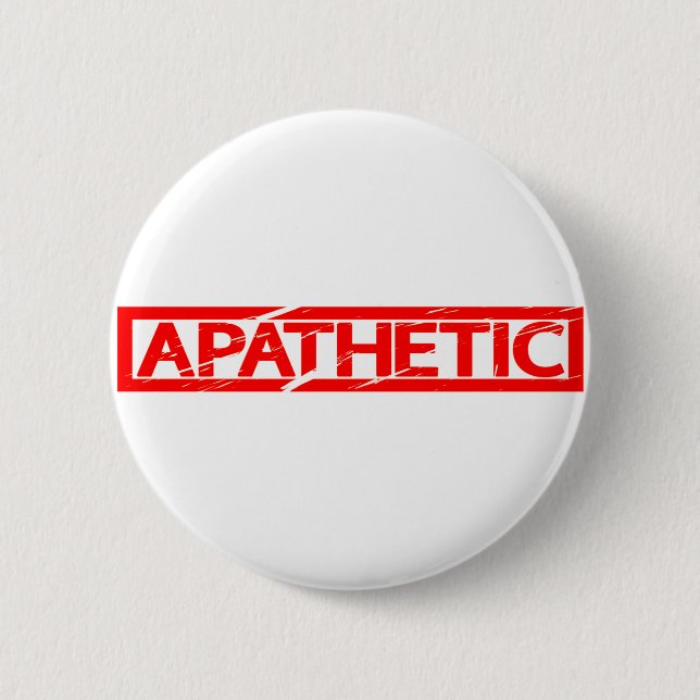 Apathetic Stamp 6 Cm Round Badge (Front)