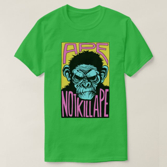 Ape Not Kill Ape T-Shirt (Design Front)