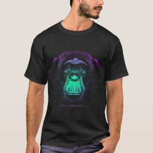 Ape There Is No Planet B - Climate Change Is Real T-Shirt