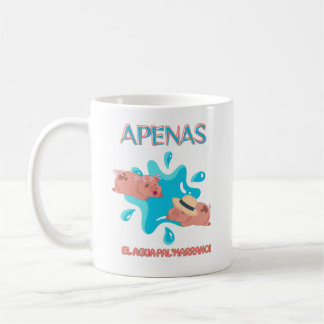 "Apenas el agua pal marrano" pig quote Coffee Mug