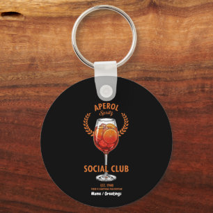 Aperol Spritz Social Club Funny Cute Drinks Design Key Ring