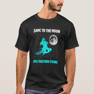 Apes Together Strong To The Moon T-Shirt
