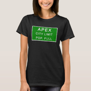 Apex North Carolina Population Full Fastest Growin T-Shirt