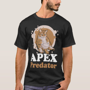 Apex Predator Cat  Apparel T-Shirt