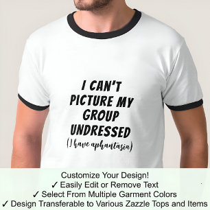 Aphantastic Humor Group Undressed Black Font T-Shirt