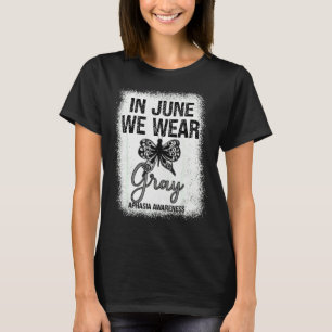 Aphasia Awareness Spoonie In June We Wear Grey But T-Shirt