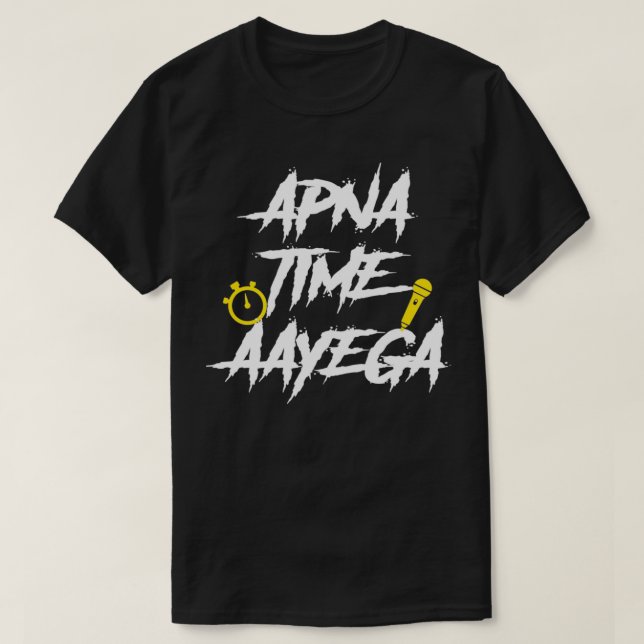 Apna Time Aayega Bollywood Gully Hindi T-Shirt (Design Front)
