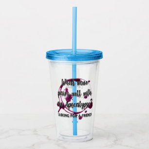 Apocalypse Wine Acrylic Tumbler