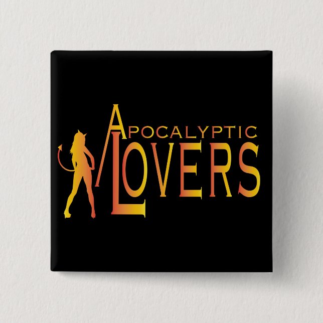 Apocalyptic Lovers Button! 15 Cm Square Badge (Front)