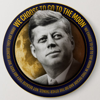 Apollo 11 50th Anniversary JFK We Choose Speech 6 Cm Round Badge