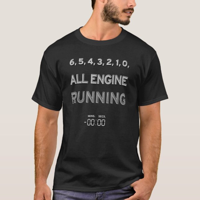 Apollo 11 Mission Quotes - All Engine Running T-Shirt (Front)