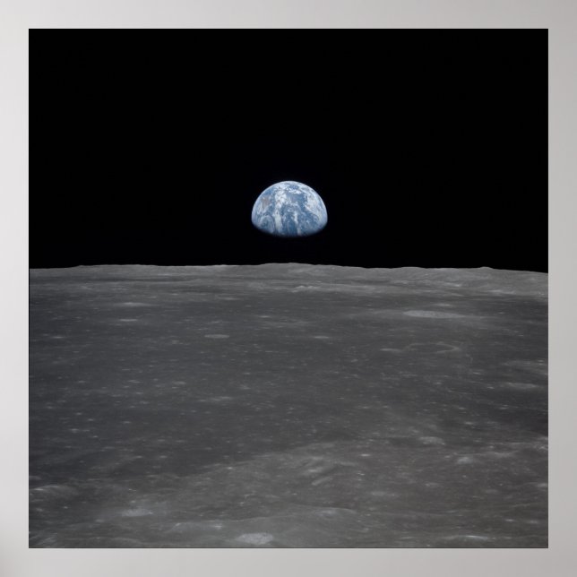 Apollo 11 view of Earth Rising above the Moon Poster (Front)