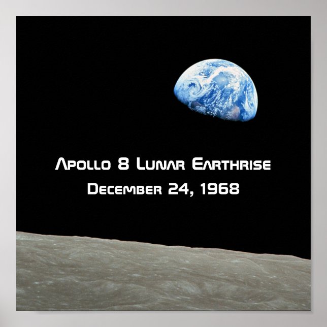 Apollo 8 Lunar Earthrise 50th Anniversary Poster (Front)