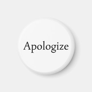 Apologise Magnet