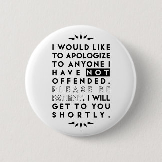 apologize 6 cm round badge