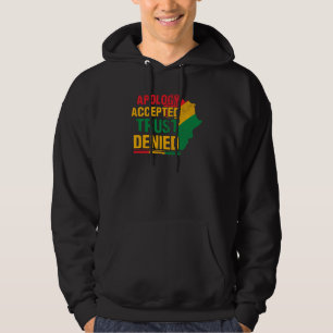 Apology Accepted Trust Denied Hoodie