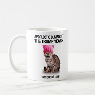 Apoplectic Dumbocat: The Trump Years Coffee Mug