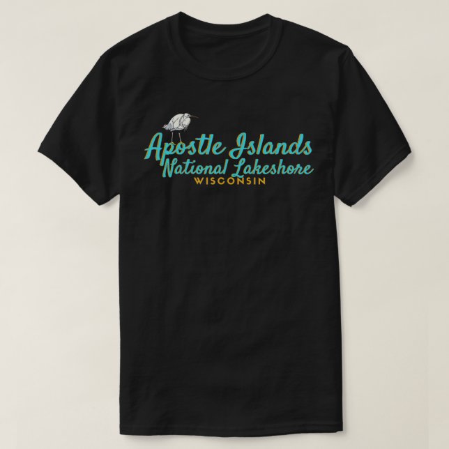 Apostle Islands  National Lakeshore Wisconsin  T-Shirt (Design Front)
