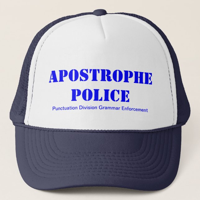 Apostrophe Police Trucker Hat (Front)