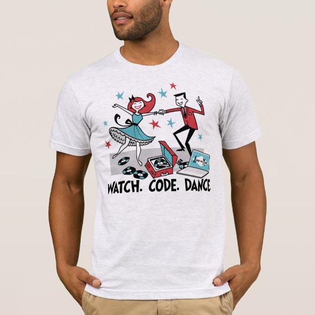 App-o-Mat: Watch. Code. Dance. T-Shirt (Front)