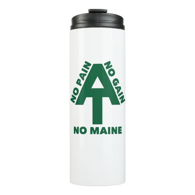 Appalachian Trail No Pain No Gain No Maine Thermal Tumbler (Front)