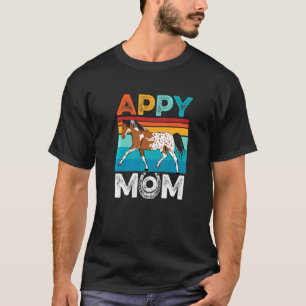 Appaloosa Horse Clothing For A Appaloosa Mum   T-Shirt