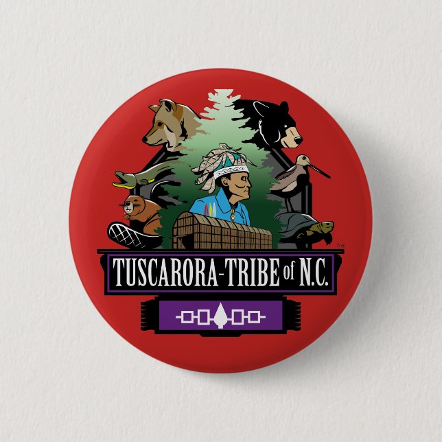 ~Apparel Button by ~Tuscarora Tribe of NC ~ (Front)