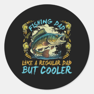 Apparel Mens Fishing Dad Like A Regular Dad For Fa Classic Round Sticker