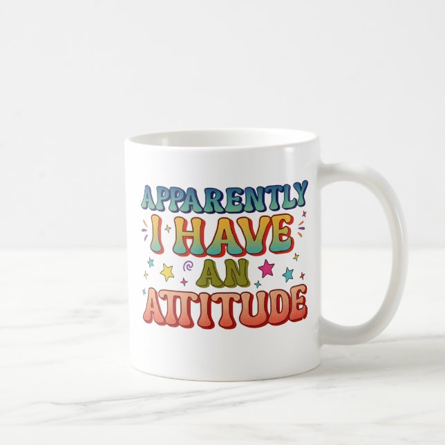 Apparently I Have an Attitude Retro Groovy  Coffee Mug (Right)