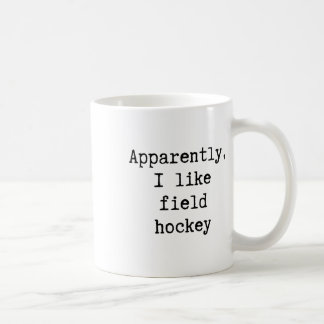 Apparently I Like Field Hockey Funny Mom Dad Siste Coffee Mug