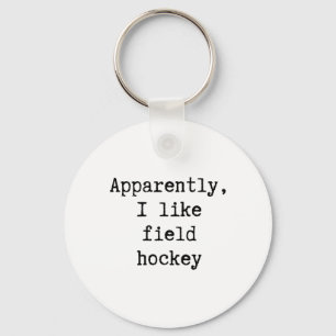 Apparently I Like Field Hockey Funny Mom Dad Siste Key Ring