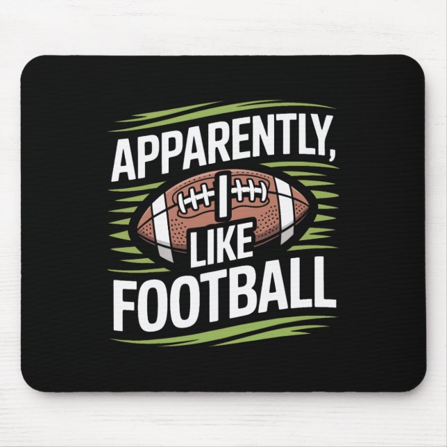 Apparently I Like Footbyll Soccer Obsessed Player  Mouse Mat (Front)