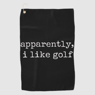 Apparently, I Like Golf Lover Golfing Golfer Towel
