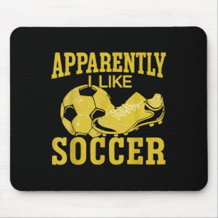 Apparently I Like Soccer Funny Minimalist Tee Mouse Mat