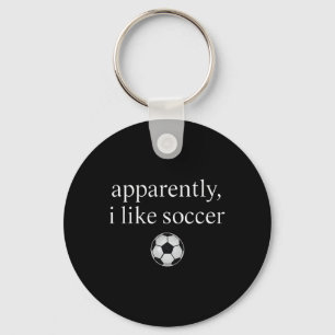 Apparently I Like Soccer Funny Soccer Season Game Key Ring