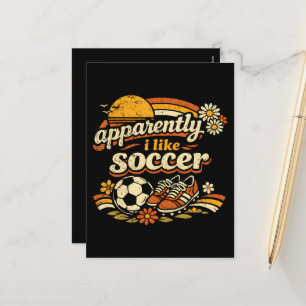 Apparently I Like Soccer Holiday Postcard