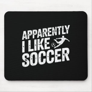 Apparently I Like Soccer Season Funny Game Day Mom Mouse Mat