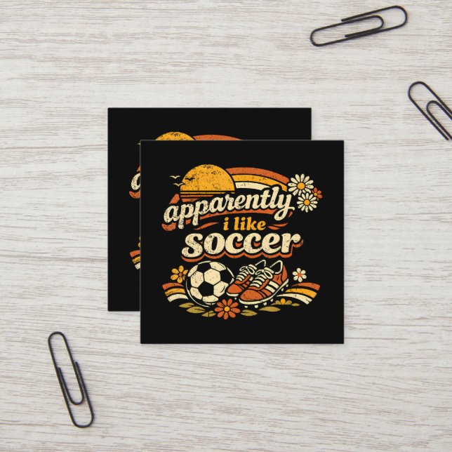 Apparently I Like Soccer Square Business Card (Front/Back In Situ)