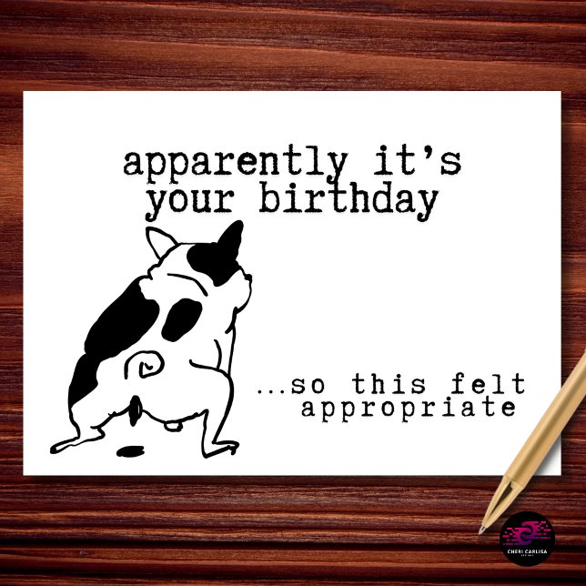 Apparently It’s Your Birthday How Appropriate Card (Apparently it’s your birthday… so this is what you’re getting 😏)