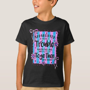 Apparently Were Trouble When We Are Together Retro T-Shirt